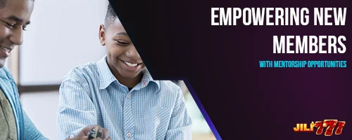 Empowering New Members with Mentorship Opportunities